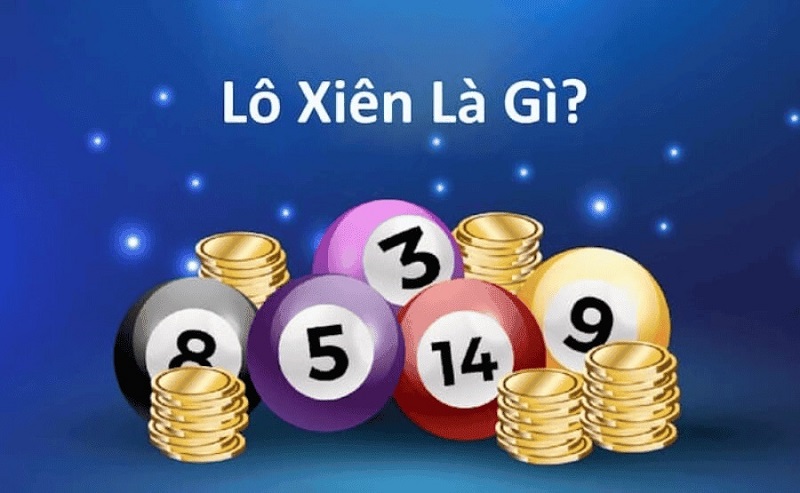 Lô xiên có tiền thưởng hậu hĩnh