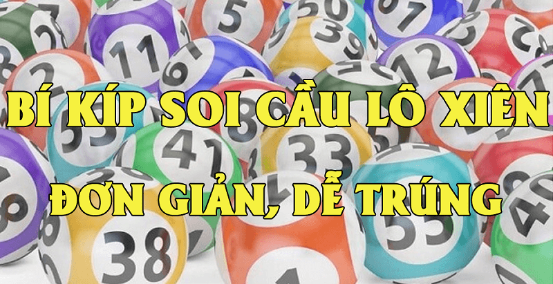 Soi cầu lô xiên hôm nay chuẩn xác
